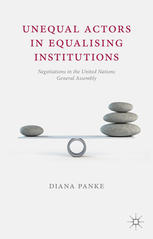 Unequal Actors In Equalising Institutions Negotiations In The United Nations General Assembly Diana Panke Auth