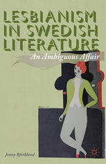 Lesbianism In Swedish Literature An Ambiguous Affair Jenny Bjrklund Auth