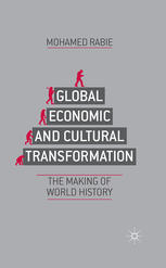 Global Economic And Cultural Transformation The Making Of History Mohamed Rabie Auth