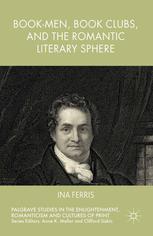 Bookmen Book Clubs And The Romantic Literary Sphere Ina Ferris Auth