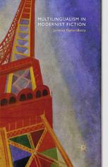 Multilingualism In Modernist Fiction Juliette Taylorbatty Auth