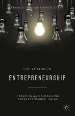 The Theory Of Entrepreneurship Creating And Sustaining Entrepreneurial Value Chandra S Mishra