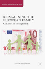 Reimagining The European Family Cultures Of Immigration Patricia Anne Simpson Auth