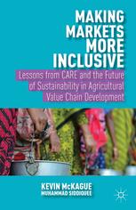 Making Markets More Inclusive Lessons From Care And The Future Of Sustainability In Agricultural Value Chain Development Kevin Mckague