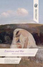 Emotions And War Medieval To Romantic Literature Stephanie Downes