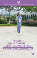 A Study Of The Movement Of Spiritual Inner Awareness Religious Innovation And Cultural Change Diana G Tumminia