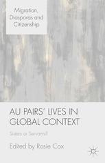 Au Pairs Lives In Global Context Sisters Or Servants Rosie Cox Eds