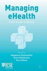 Managing Ehealth From Vision To Reality Magdalene Rosenmller