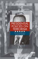 Presidential Policies On Terrorism From Ronald Reagan To Barack Obama Donna G Starrdeelen Auth