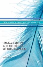 Hannah Arendt And The Specter Of Totalitarianism Marilyn Lafay Auth