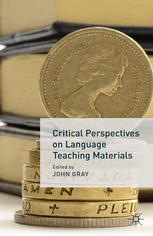 Critical Perspectives On Language Teaching Materials John Gray Eds