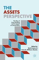 The Assets Perspective The Rise Of Asset Building And Its Impact On Social Policy Reid Cramer