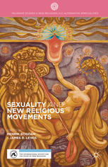 Sexuality And New Religious Movements Henrik Bogdan James R Lewis Eds