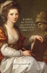 Women The Novel And Natural Philosophy 16601727 Karen Bloom Gevirtz Auth