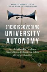 Rediscovering University Autonomy The Global Market Paradox Of Stakeholder And Educational Values In Higher Education Romeo V Turcan