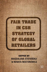Fair Trade In Csr Strategy Of Global Retailers Magdalena Stefaska