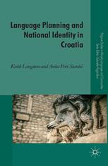 Language Planning And National Identity In Croatia Keith Langston