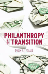 Philanthropy In Transition Mark S Leclair Auth