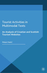 Tourist Activities In Multimodal Texts An Analysis Of Croatian And Scottish Tourism Websites Melani Neki Auth