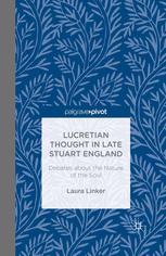 Lucretian Thought In Late Stuart England Debates About The Nature Of The Soul Laura Linker Auth