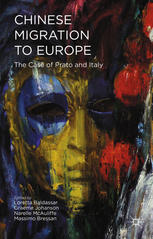 Chinese Migration To Europe Prato Italy And Beyond Loretta Baldassar