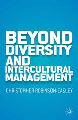 Beyond Diversity And Intercultural Management Christopher Anne Robinsoneasley Auth
