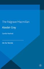 Alasdair Gray Ink For Worlds Camille Manfredi Eds