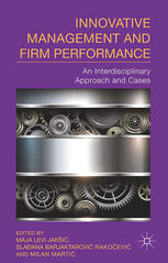 Innovative Management And Firm Performance An Interdisciplinary Approach Maja Levi Jaki