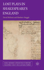 Lost Plays In Shakespeares England David Mcinnis Matthew Steggle Eds