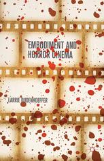 Embodiment And Horror Cinema Larrie Dudenhoeffer Auth