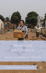 Trauma And Public Memory Jane Goodall Christopher Lee Eds