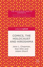 Comics The Holocaust And Hiroshima Jane L Chapman Dan Ellin