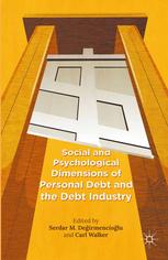 Social And Psychological Dimensions Of Personal Debt And The Debt Industry Serdar M Deirmenciolu