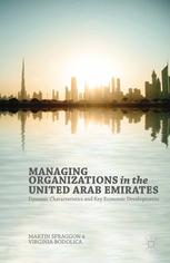 Managing Organizations In The United Arab Emirates Dynamic Characteristics And Key Economic Developments Martin Spraggon