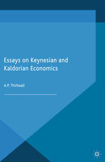 Essays On Keynesian And Kaldorian Economics A P Thirlwall Auth