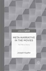 Metanarrative In The Movies Tell Me A Story Joseph Kupfer Auth