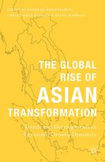 The Global Rise Of Asian Transformation Trends And Developments In Economic Growth Dynamics Pongsak Hoontrakul