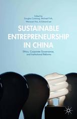 Sustainable Entrepreneurship In China Ethics Corporate Governance And Institutional Reforms Douglas Cumming