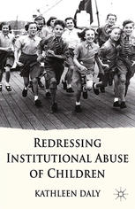 Redressing Institutional Abuse Of Children Kathleen Daly Auth