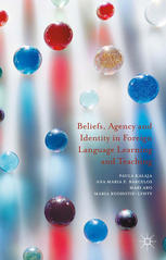 Beliefs Agency And Identity In Foreign Language Learning And Teaching Paula Kalaja