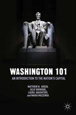 Washington 101 An Introduction To The Nations Capital Matthew N Green