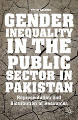 Gender Inequality In The Public Sector In Pakistan Representation And Distribution Of Resources Khalid Chauhan Auth