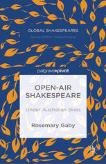 Openair Shakespeare Under Australian Skies Rosemary Gaby Auth