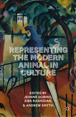 Representing The Modern Animal In Culture Jeanne Dubino Ziba Rashidian