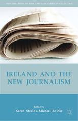 Ireland And The New Journalism Karen Steele Michael De Nie Eds