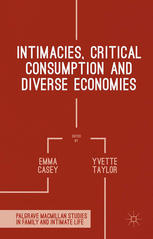Intimacies Critical Consumption And Diverse Economies Emma Casey