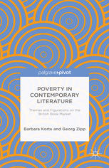 Poverty In Contemporary Literature Themes And Figurations On The British Book Market Barbara Korte