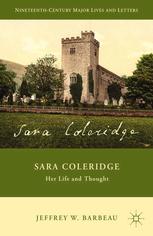 Sara Coleridge Her Life And Thought Jeffrey W Barbeau Auth