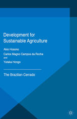 Development For Sustainable Agriculture The Brazilian Cerrado Akio Hosono