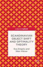 Scandinavian Object Shift And Optimality Theory Eva Engels Sten Vikner